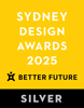 Silver award - Sydney Design Awards Silver award - Sydney Design Awards