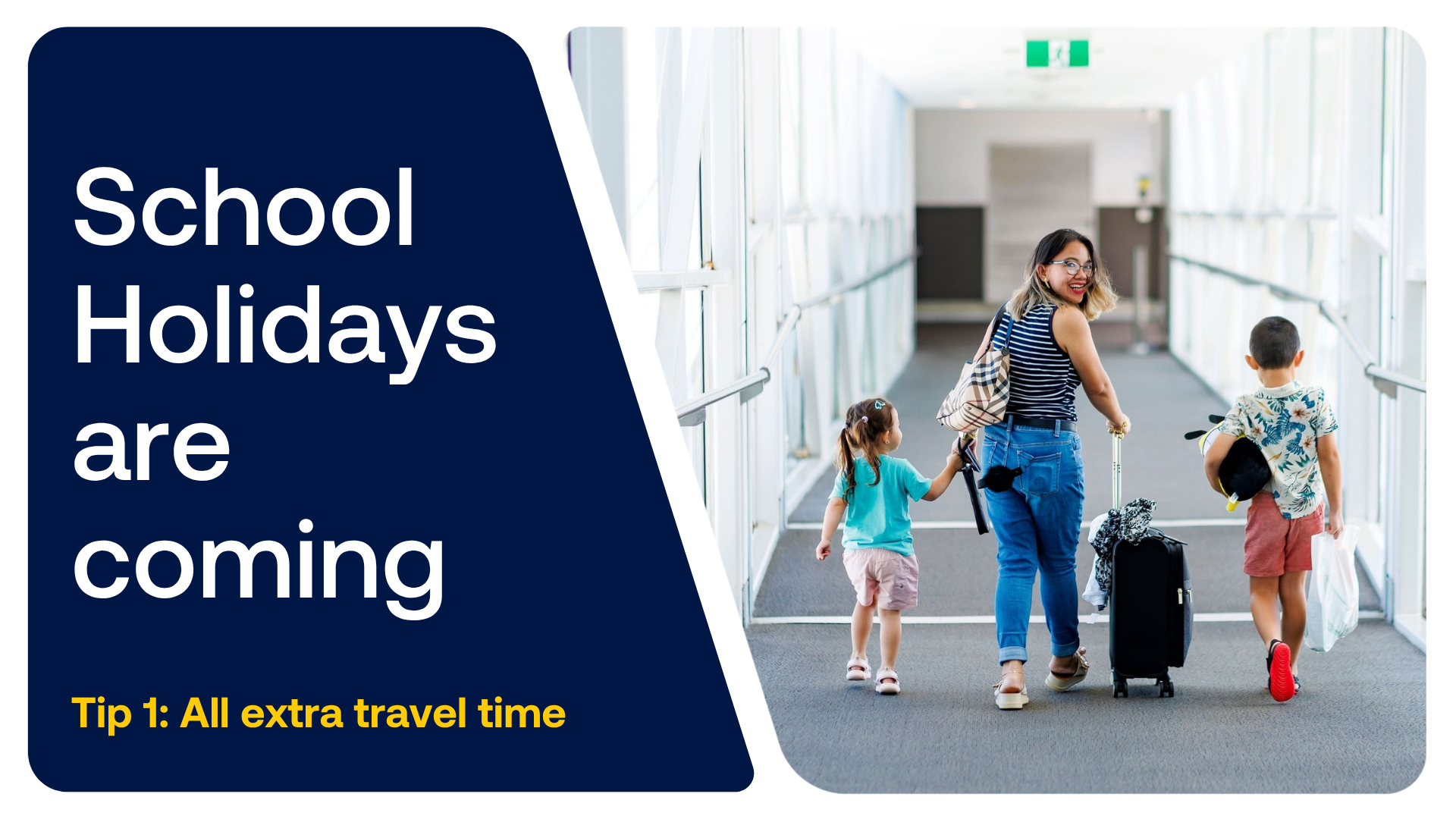 School holidays are coming