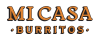 Mi Casa Burritos Mi Casa Burritos